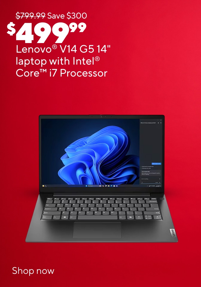 Save $300 $49999 Lenovo® V14 G5 14" laptop with Intel® Core™ i7 Processor