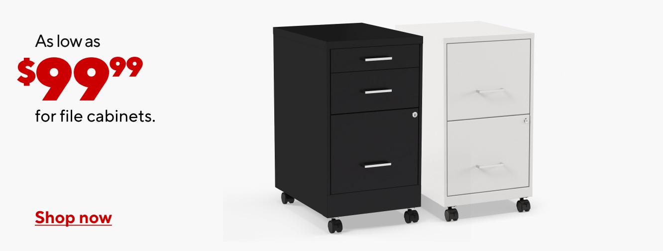 As low as $99.99 for file cabinets. Shop now