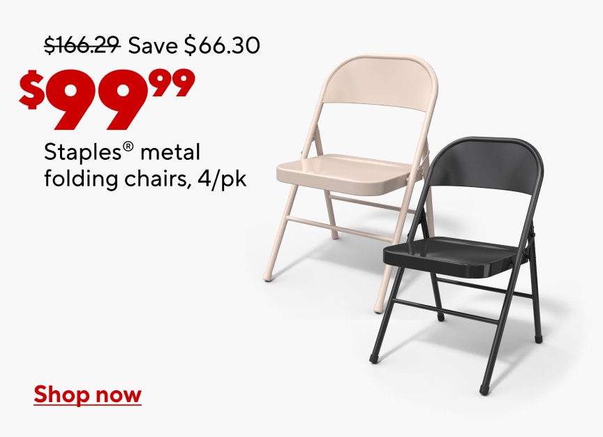 $166.29. Save $66.30 now $99.99. Staples metal folding chairs 4 pack. Shop now