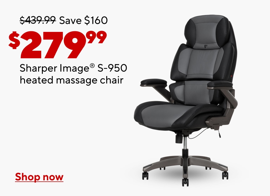 $439.99 Save $160 Now $279.99. Sharper Image S-950 heated massage chair. Shop now