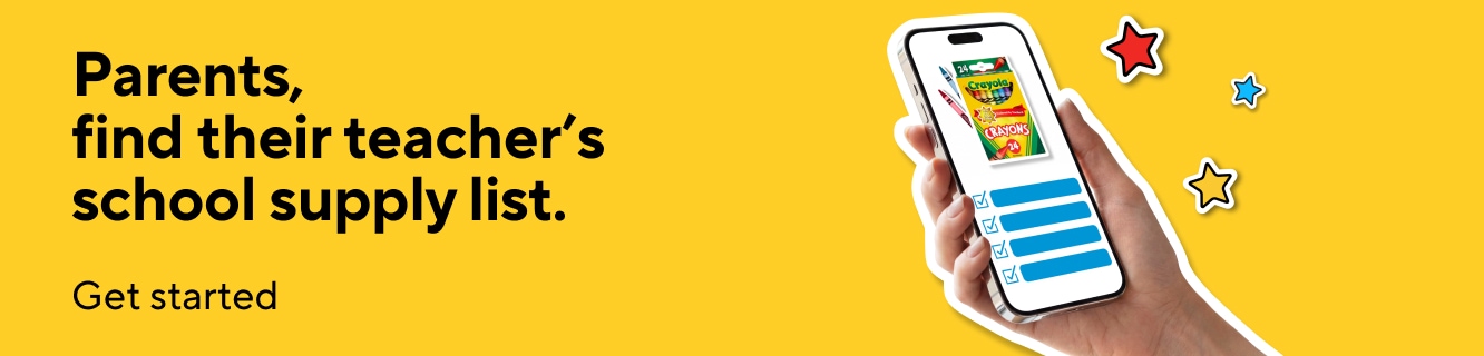 Parents, find their teacher's school supply list. Get started.