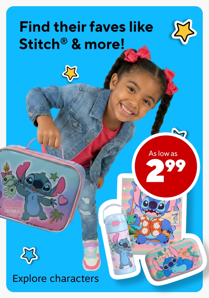 Find their faves like Stitch and more! As low as $2.99. Explore characters