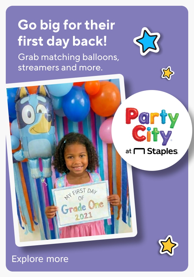 Make their first day epic! Party City at Staples. Explore more.
