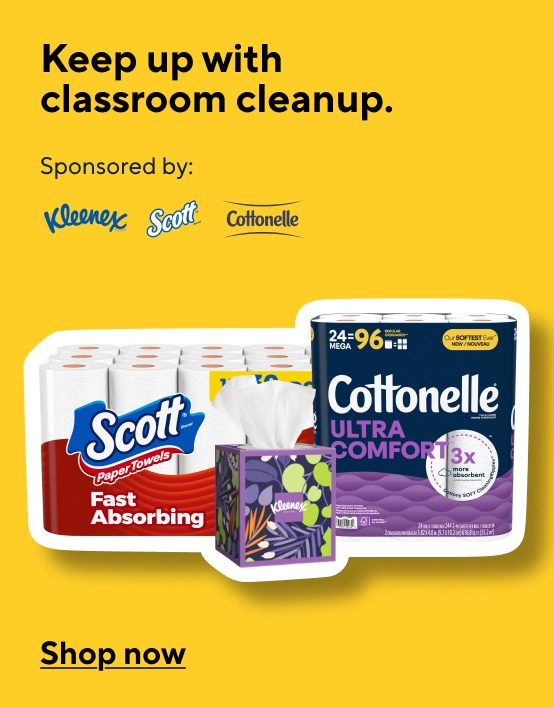 Keep up with classroom cleanup. Sponsored by Scott, Kleenex, Cottonelle. Shop Now.