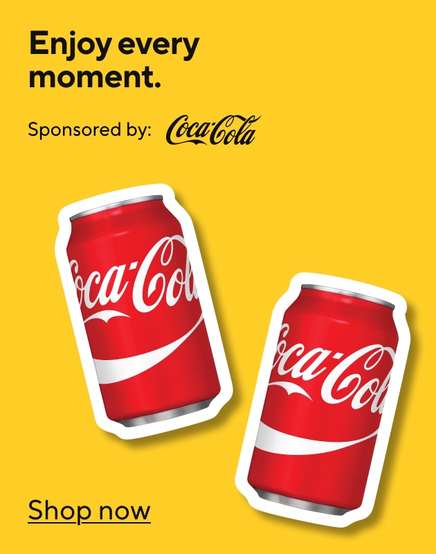 Enjoy every moment. Sponsored by Coca-Cola. Shop Now.