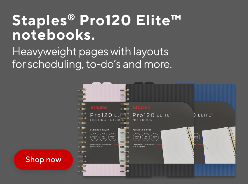 Elevate your everyday notes. Visible text reads “Elevate your everyday notes. The premium Staples® ProSeries™. Made for your best ideas.” Product imagery features Staples Pro120 Elite journals, a Pro120 Elite meeting notebook, and ProGel Elite pens arranged on a desk surface beside a red Shop now button. Shop premium Staples ProSeries™ notebooks, journals, and pens designed for note-taking, organization, and everyday productivity.