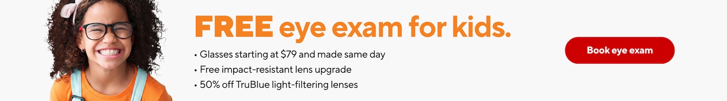 Free eye exam for kids. Glasses starting at $79 and made same day. Free impact-resistant lens upgrade. Fifty percent off TruBlue light-filtering lenses. Book eye exam. Decorative image of a child wearing eyeglasses and a backpack.