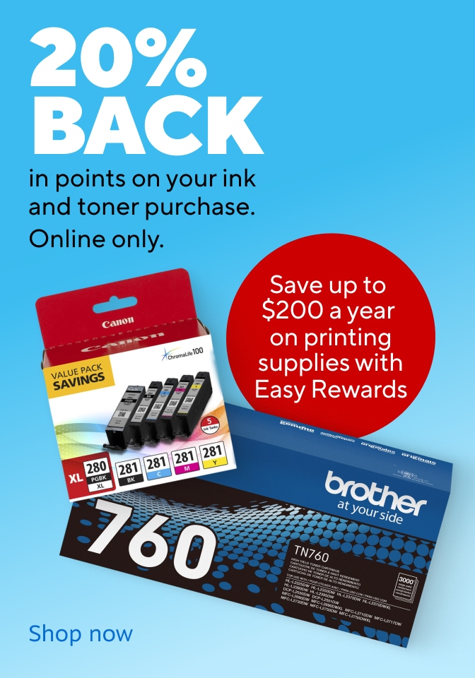 20% BACK in points on your ink and toner purchase. Online only. Save up to $200 a year on printing supplies with Easy Rewards Shop now