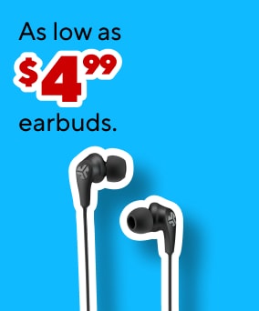 As low as $4.99 earbuds.
