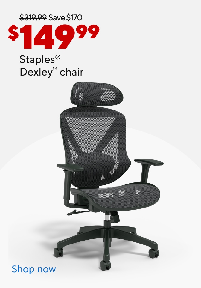 Save $170 $149.99 Staples Dexley chair Shop now