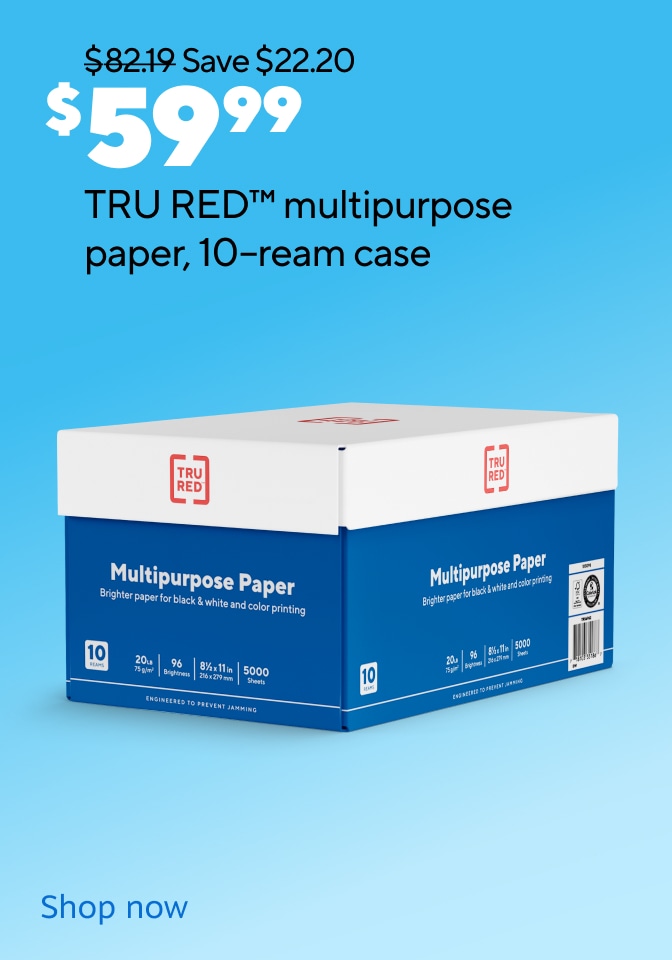 Save $22.20 $59.99 TRU RED™™™ multipurpose paper, 10-ream case