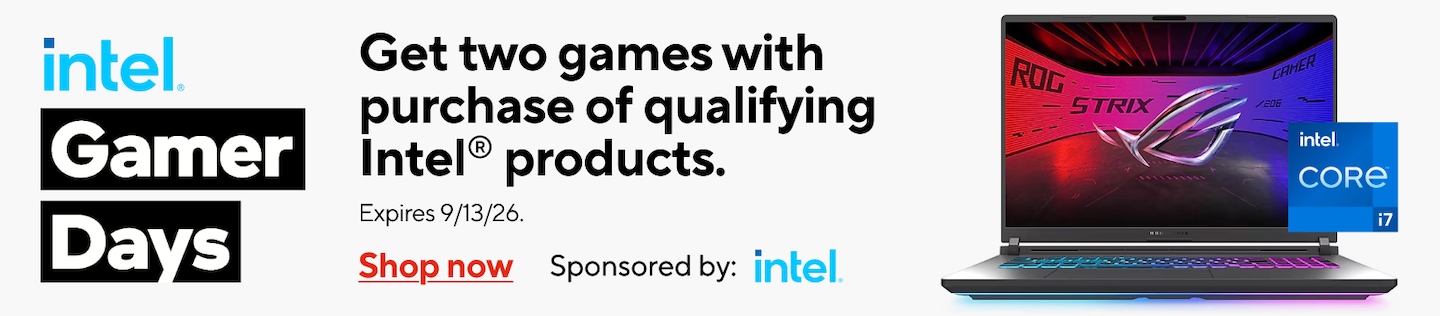 Intel gamer days. Get two games with purchase of qualifying Intel® products. Expires 9/13/26. Shop now