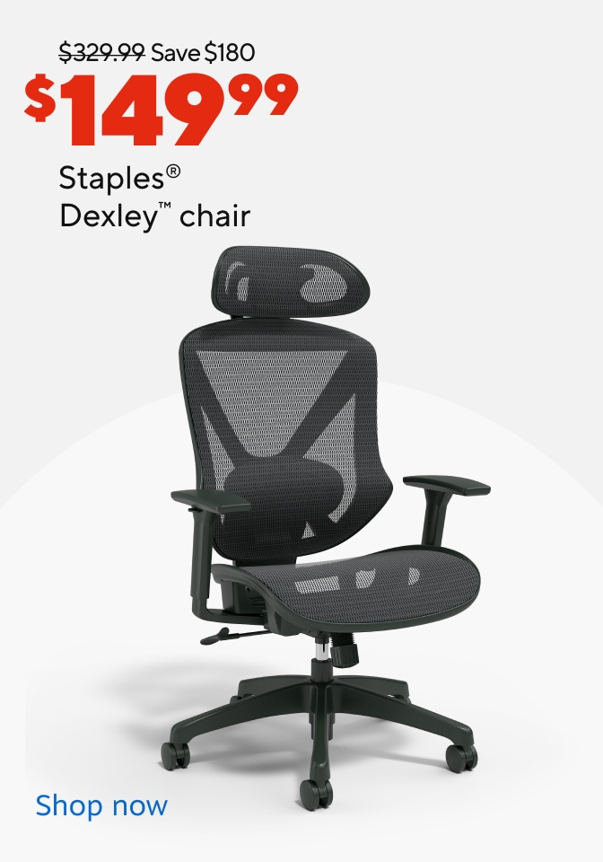 Save $180 $149.99 Staples Dexley chair Shop now