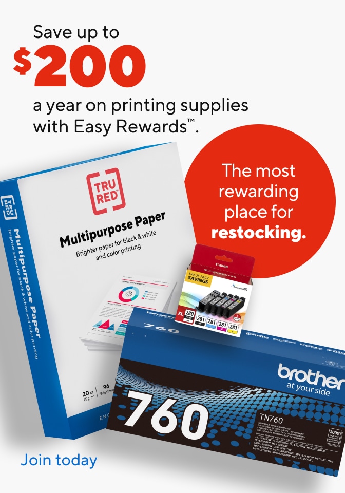 Save up to $200 a year on printing supplies with Easy Rewards. The most rewarding place for restocking. Join today.