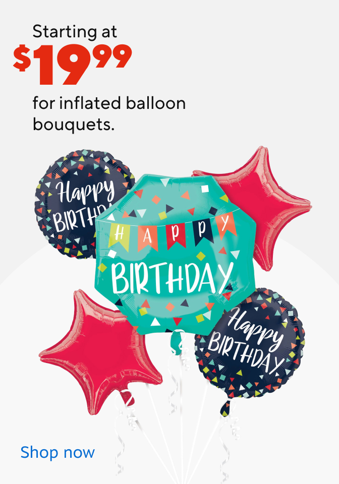 Starting at $19.99 for inflated balloons bouquets. Shop now