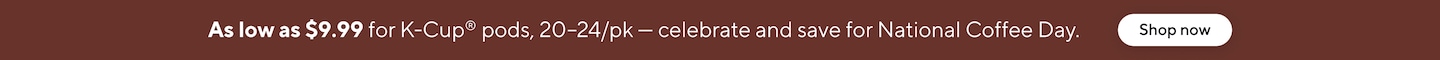 as low as 9.99 dollars for kcups pods, 20-24/pk, celebrate and save for national coffee day
