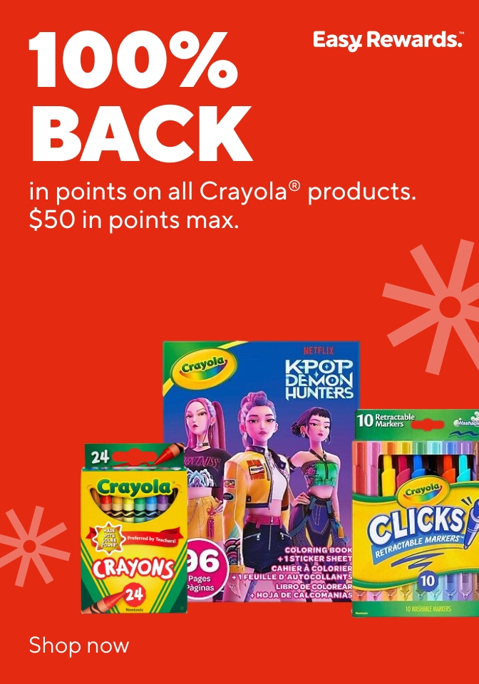 100% BACK in points on all Crayola® products. Easy Rewards. Shop now.