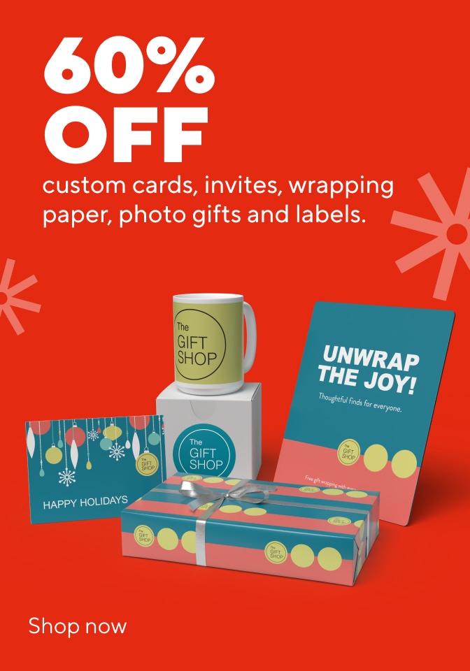 60% OFF custom cards, invites, wrapping paper, photo gifts and labels. Shop now.
