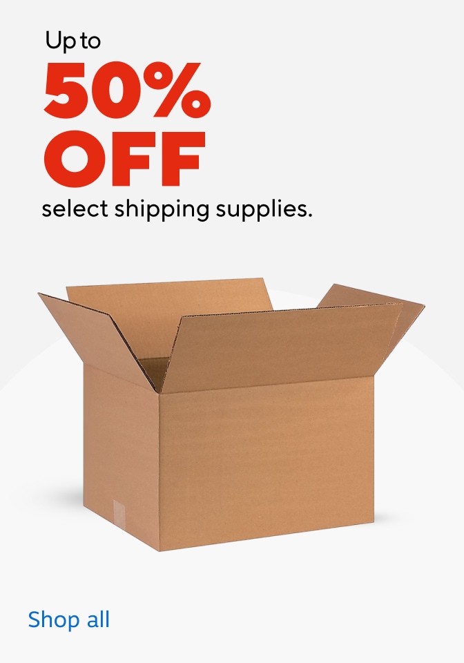 Upto 50% OFF select shipping supplies. Shop all.