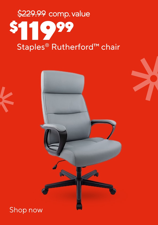 $229.99 comp. value $11999 member price Staples® Rutherford™ chair. Shop now.