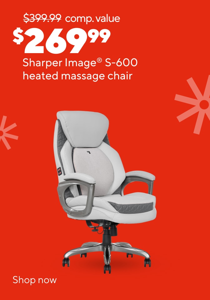 $399.99 comp. value Easy Rewards. $269.99 member price Sharper Image® S-600 heated massage chair. Shop now.