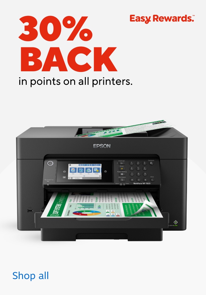 30% BACK in points on all printers. Easy Rewards. Shop all.