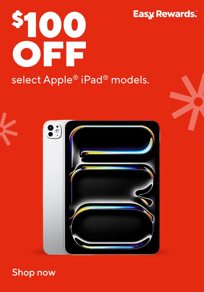 $100 OFF select Apple iPad models. Easy Rewards. Shop now