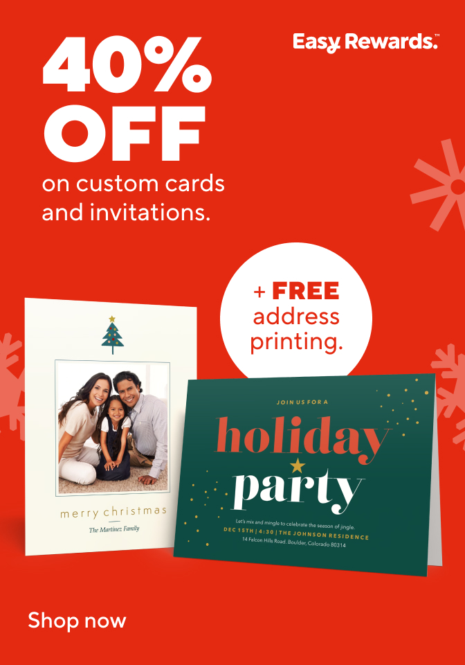 40% off on customs cards and invitations. Plus free address printing. Shop now.