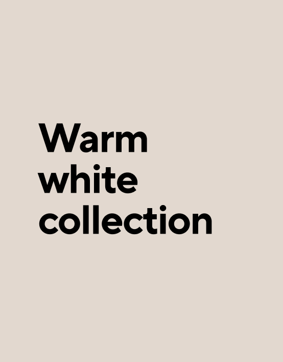 Warm white collection